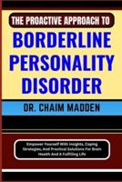 The Proactive Approach to Borderline Personality Disorder