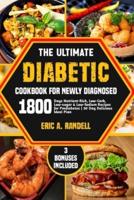 The Ultimate Diabetic Cookbook for Newly Diagnosed