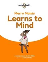 Merry Maisie Learns to Mind