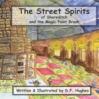 The Street Spirits of Shoreditch and the Magic Paint Brush