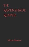 The Ravenshade Reaper