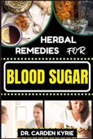 Herbal Remedies for Blood Sugar