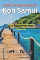 A 2024 Traveler's Guide to Koh Samui