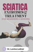 SCIATICA EXERCISES & TREATMENT (For Beginners & Seniors)