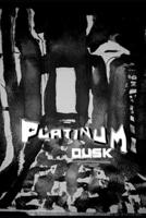 Platinum Dusk