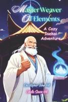 Master Weaver Of Elements