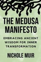 The Medusa Manifesto