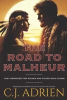 The Road to Malheur