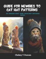 Guide for Newbies to Cat Hat Patterns