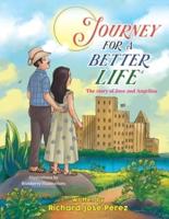 Journey for a Better Life (The Story of Jose and Angelina)