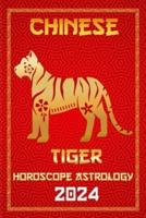 Tiger Chinese Horoscope 2024