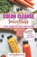 Colon Cleanse Smoothies