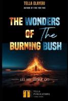 The Wonders Of The Burning Bush