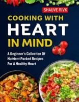 Cooking With Heart In Mind