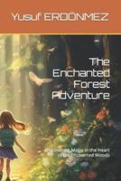 The Enchanted Forest Adventure