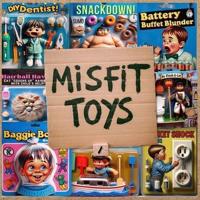 Misfit Toys 1