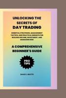 Unlocking the Secrets of Day Trading