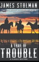 A Trail of Trouble