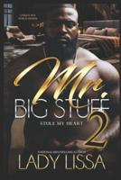 Mr. Big Stuff Stole My Heart 2