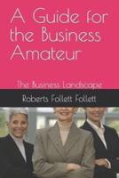 A Guide for the Business Amateur