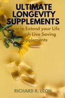 Ultimate Longevity Supplements