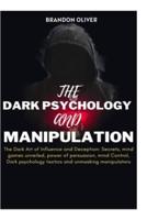 The Dark Psychology and Manipulation