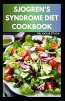 Sjogren's Syndrome Diet Cookbook