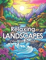 Relaxing Landscapes Adult Coloring Book