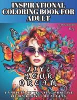Inspirational Coloring Book for Adult, a Variety of Relaxing Positive Affirmations for Adults