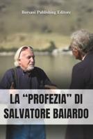 La "Profezia" Di Salvatore Baiardo