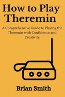 How to Play Theremin