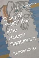 Diary of "MIO" the Little Happy Sealyham