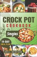 Crock Pot Cookbook for Singles