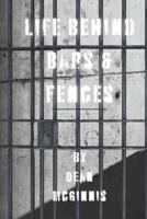 Life Behind Bars & Fences