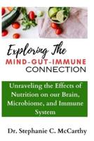 Understanding The Mind-Gut-Immune Connection