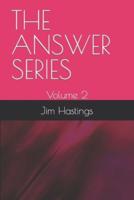 The ANSWER SERIES