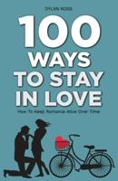 100 Ways to Stay in Love