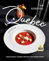 The Essential Quebec Cookbook