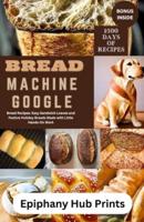 Bread Machine Google