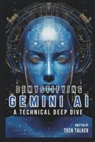 Demystifying Gemini AI