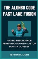 The Alonso Code Fast Lane Fusion