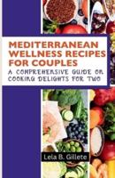Mediterranean Wellness Recipes for Couples