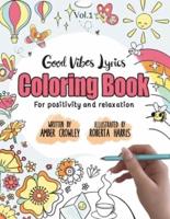 Good Vibes Lyrics Coloring Book Vol.1