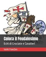 Colora Il Feudalesimo