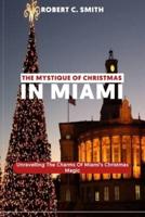 The Mystique of Christmas in Miami