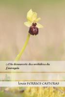 A La Découverte Des Orchidées Du Lauragais