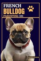 French Bulldog Parenting 101
