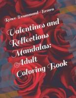 Valentines and Reflections Mandalas