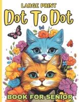 Large Print Dot To Dot Book For Senior