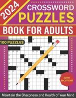 2024 Crossword Puzzles Book for Adults With Solutions